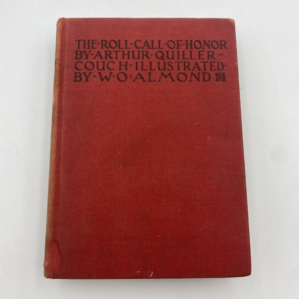 Vintage The Roll Call of Honor A New Book‎ of Golden Deeds by Quiller-Couch HC